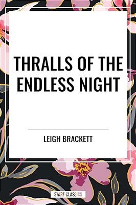Thralls Of The Endless Night-..