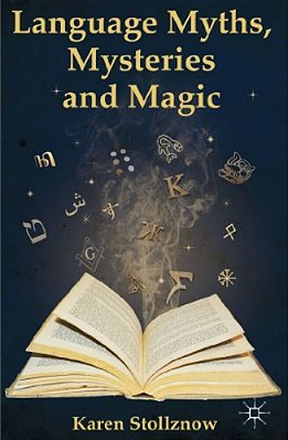 Language Myths, Mysteries And Magic-..