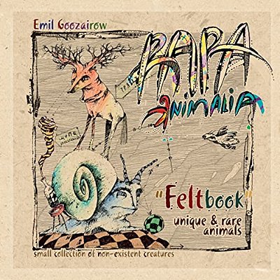 Felt Book: "Felt Book" Contains Pictures And Information On Unusual, Rare And Unique Creatures. -..