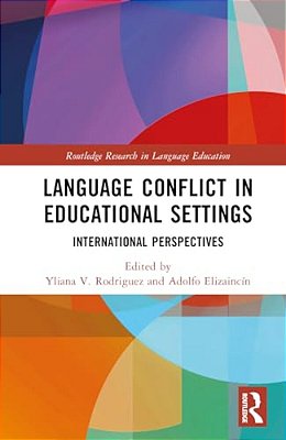 Language Conflict In Educational Settings: International Perspectives-..