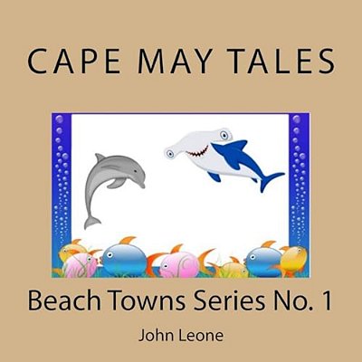 Cape May Tales: Beach Towns Series No. 1-..