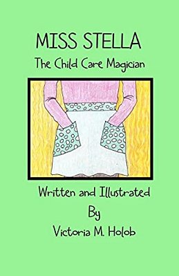 Miss Stella, The Child Care Magician-..