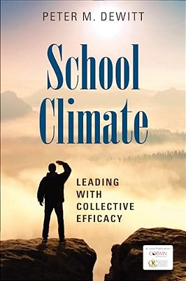 School Climate: Leading With Collective Efficacy-..