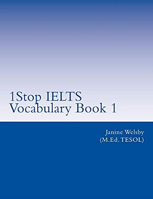 1Stop Ielts Vocabulary Book 1: Ielts Vocabulary-..