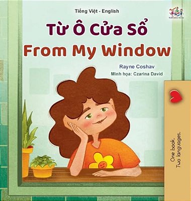 From My Window (Vietnamese English Bilingual Kids Book)-..