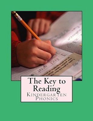 The Key To Reading: Kindergarten Phonics-..
