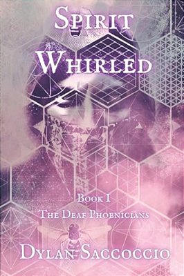 Spirit Whirled: The Deaf Phoenicians-..
