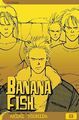 Banana Fish, Vol. 8-..