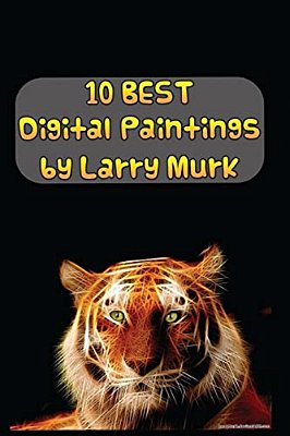 10 Best Digital Paintings By Larry Murk-..