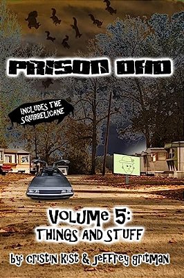 Prison Dad: Things And Stuff-..