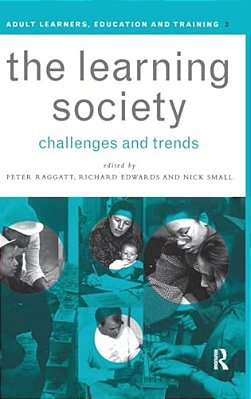 The Learning Society: Challenges And Trends-..
