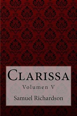 Clarissa Volumen V Samuel Richardson-..