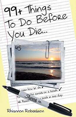 99+ Things To Do Before You Die... -..