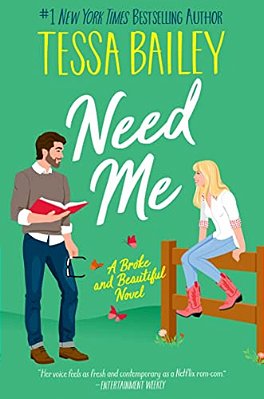 Need Me: A Broke And Beautiful Novel-..