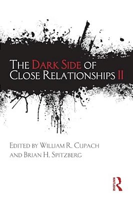 The Dark Side Of Close Relationships II-..