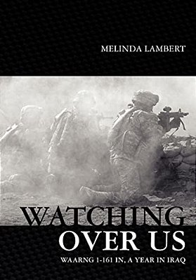 Watching Over US: Warng 1-161 In, A Year In Iraq-..