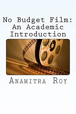 No Budget Film: An Academic Introduction-..