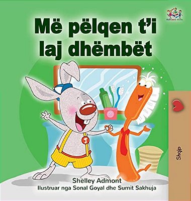 I Love To Brush My Teeth (Albanian Book For Kids)-..