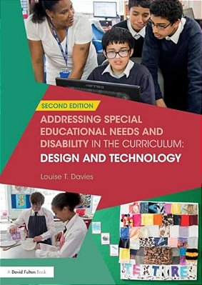 Addressing Special Educational Needs And Disability In The Curriculum: Design And Technology-..