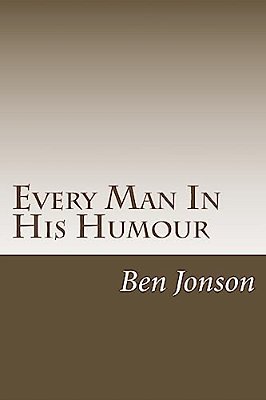 Every Man In His Humour-..
