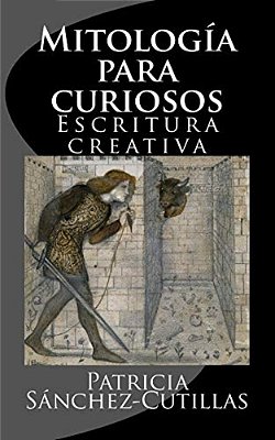 Mitologia Para Curiosos: Escritura Creativa-..