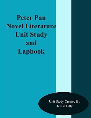 Peter Pan Novel Literature Unit Study And Lapbook-..