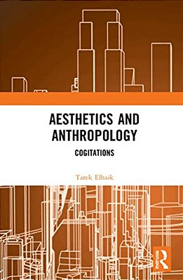 Aesthetics And Anthropology: Cogitations-..