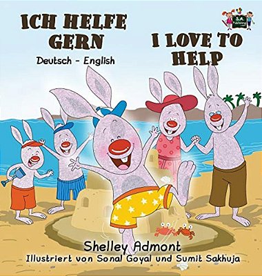 Ich Helfe Gern-i Love To Help: German English Bilingual Edition-..