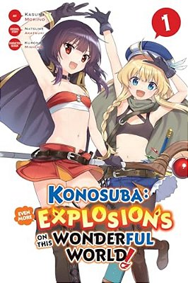 Konosuba: Even More Explosions On This Wonderful World!, Vol. 1 (Manga)-..