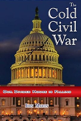 The Cold Civil War: Our Divided House Is Falling-..