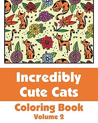 Incredibly Cute Cats Coloring Book-..
