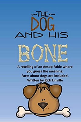 The Dog And His Bone A Fable Retelling With Dog Facts-..