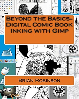 Beyond The Basics-Digital Comic Book Inking With Gimp-..