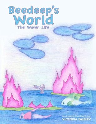 Beedeep's World - The Water Life-..