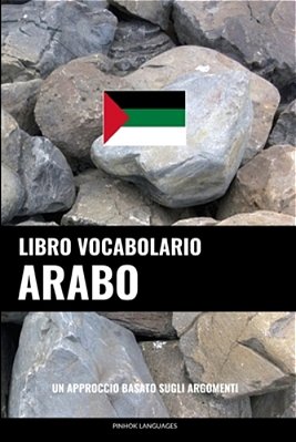 Libro Vocabolario Arabo: Un Approccio Basato Sugli Argomenti-..