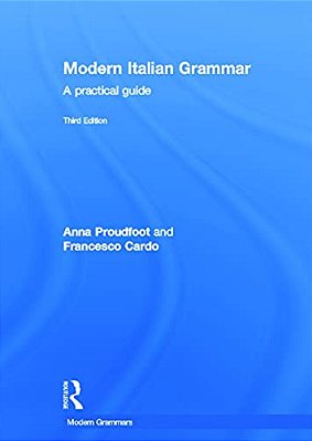 Modern Italian Grammar: A Practical Guide-..