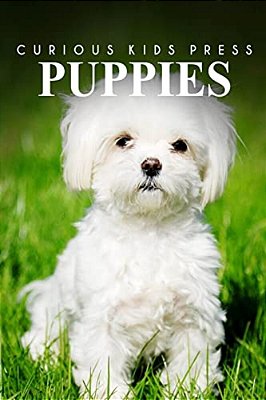 Puppies - Curious Kids Press-..