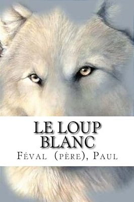 Le Loup Blanc-..