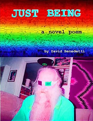 Just Being: A Novel Poem-..