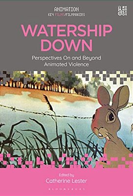 Watership Down: Perspectives On And Beyond Animated Violence-..