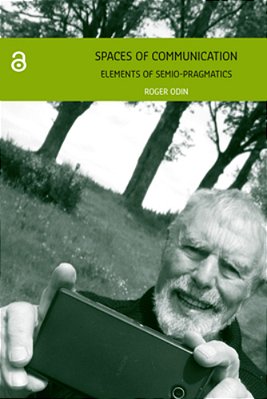 Spaces Of Communication: Elements Of Semio-Pragmatics-..