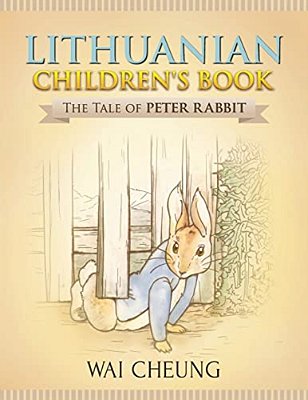 Lithuanian Children's Book: The Tale Of Peter Rabbit-..