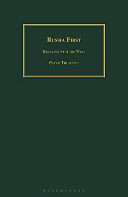 Russia First: Breaking With The West-..