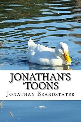 Jonathan's 'Toons: A Collection Of Original Cartoon Characters, With Drawings By The Author-..