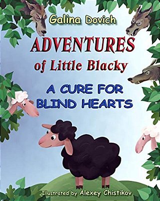 Adventures Of Little Blacky: A Cure For Blind Hearts-..
