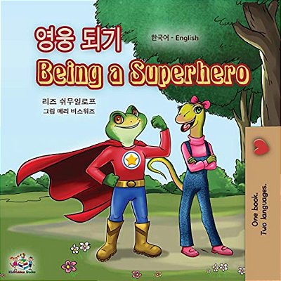 Being A Superhero (Korean English Bilingual Book For Kids)-..
