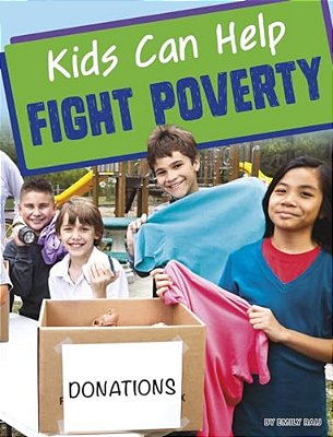 Kids Can Help Fight Poverty-..
