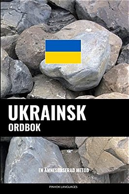 Ukrainsk Ordbok: En Ämnesbaserad Metod-..