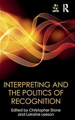 Interpreting And The Politics Of Recognition-..