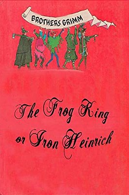 The Frog King Or Iron Heinrich-..
